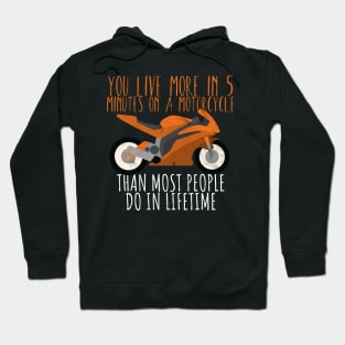 Motorcycle live on a motorcycle Hoodie